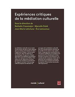 eBook (pdf) Experiences critiques de la mediation culturelle de Nathalie Casemajor Nathalie Casemajor