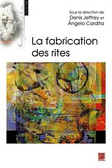 eBook (pdf) La fabrication des rites de Denis Jeffrey Denis Jeffrey