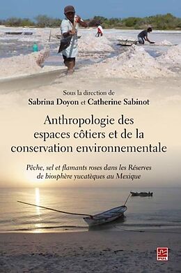 eBook (pdf) Anthropologie des espaces cotiers et de la conservation environnementale de Sabrina Doyon Sabrina Doyon