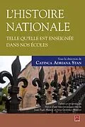 E-Book (pdf) Histoire nationale telle qu'elle est enseignee dans nos ecoles von Catinca Adriana Stan Catinca Adriana Stan