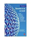 E-Book (pdf) Education et vie au travail 03 : Perspectives contemporaines sur les pratiques d'accompagnement... von Bruno Bourassa Bruno Bourassa