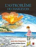 E-Book (pdf) L'astrobleme de Charlevoix von Jean des Gagniers Jean des Gagniers