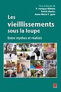 E-Book (pdf) Les vieillissements sous la loupe : Entre mythes et realites von Patrik Marier Patrik Marier