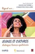 E-Book (pdf) Jeunes et cultures : dialogue franco-quebecois von 