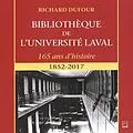 E-Book (pdf) Bibliotheque de l'Universite Laval - 165 ans d'histoire : 1852-2017 von 