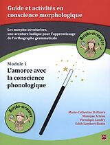 E-Book (pdf) Les morpho-aventuriers - Module 01 : L'amorce avec la conscience phonologique von 