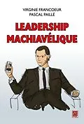 E-Book (pdf) Leadership machiavelique von Pascal Paille Pascal Paille