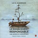 eBook (pdf) Le management responsable : Une approche axiologique de 