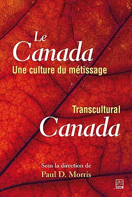 eBook (pdf) Le Canada, une culture du métissage / Transcultural Canada de Morris Paul D. Morris