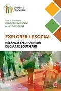 E-Book (pdf) Explorer le social. Mélanges en l'honneur de Gérard Bouchard von Nootens Genevieve Nootens