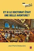 E-Book (epub) Et si le doctorat était une belle aventure? von Deslauriers Jean-Pierre Deslauriers