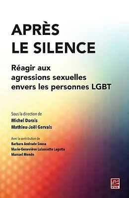 E-Book (pdf) Après le silence. Réagir aux agressions sexuelles envers les personnes LGBT von Dorais Michel Dorais
