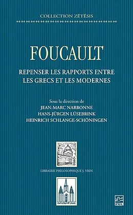 E-Book (pdf) Foucault. Repenser les rapports entre les Grecs et les Modernes von Lusebrink Hans-Jurgen Lusebrink