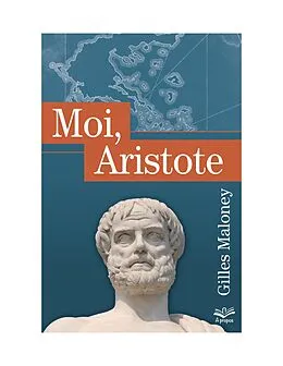 E-Book (pdf) Moi, Aristote von Maloney Gilles Maloney