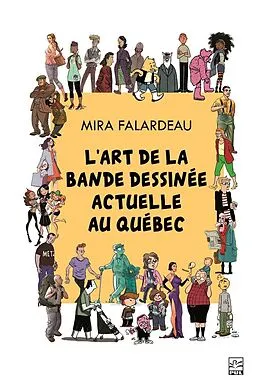 E-Book (pdf) L'art de la bande dessinée actuelle au Québec von Falardeau Mira Falardeau