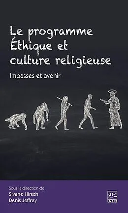 E-Book (pdf) Le programme Éthique et culture religieuse. Impasses et avenir von Denis Jeffrey Denis