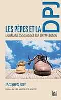 E-Book (pdf) Les pères et la DPJ von Roy Jacques Roy