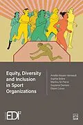 E-Book (pdf) Equity, Diversity and Inclusion in Sport Organizations von Keyser-Verreault Amelie Keyser-Verreault, Briere Sophie Briere, St-Pierre Marilou St-Pierre