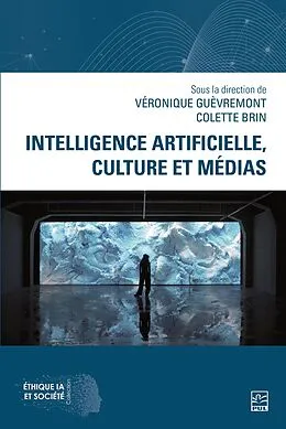 E-Book (pdf) Intelligence artificielle, culture et médias von Collectif Collectif Collectif