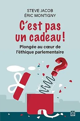 E-Book (pdf) C'est pas un cadeau! von Montigny Eric Montigny, Jacob Steve Jacob