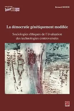 E-Book (pdf) La democratie genetiquement modifiee von Bernard Reber Bernard Reber