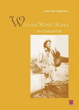 E-Book (pdf) William Hume Blake en Charlevoix von Jean des Gagniers Jean des Gagniers