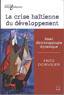 eBook (pdf) La crise haitienne du developpement : Essai d'anthropologie de 