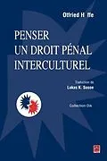 E-Book (pdf) Penser un droit penal interculturel von Lukas K. Sosoe Lukas K. Sosoe