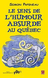 eBook (pdf) Humour absurde au Quebec L' de Simon Papineau Simon Papineau