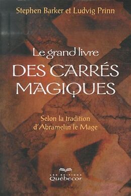 Broché Le grand livre des carrés magiques de Stephen; Prinn, Ludvig Barker