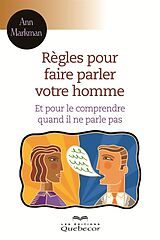 eBook (epub) Règles pour faire parler votre homme de Markman Ann Markman