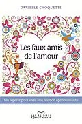 E-Book (epub) Les faux amis de l'amour von Choquette Danielle Choquette