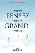 E-Book (epub) Pensez grand! von Murphy Ben Murphy