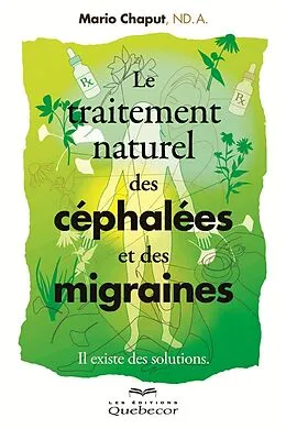E-Book (epub) Le traitement naturel des céphalées et des migraines von Chaput Mario Chaput