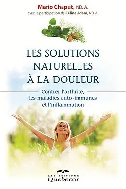 E-Book (epub) Les solutions naturelles à la douleur von Chaput Mario Chaput