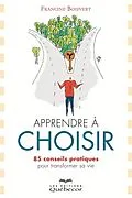 E-Book (epub) Apprendre à choisir von Boisvert Francine Boisvert