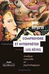 eBook (epub) Comprendre et interpréter les rêves de Bergeron Nicole Bergeron