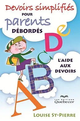 E-Book (epub) Devoir simplifiés pour parents débordés von St-Pierre Louise St-Pierre