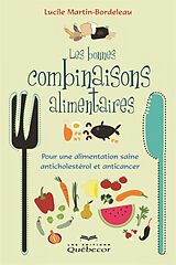 eBook (epub) Les bonnes combinaisons alimentaires de Martin-Bordeleau Lucile Martin-Bordeleau