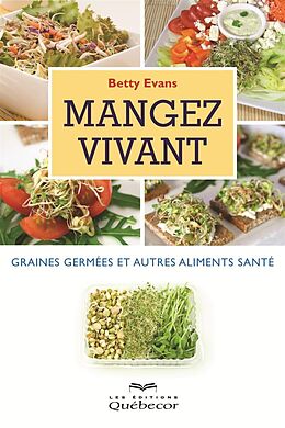 E-Book (epub) Mangez vivant: graines germées et autres von Evans Betty Evans