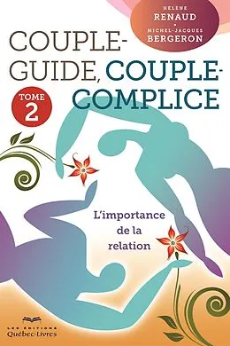 E-Book (epub) Couple-guide, couple-complice - Tome 2 von Bergeron Michel-Jacques Bergeron, Renaud Helene Renaud