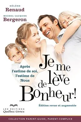 E-Book (epub) Je me lève de Bonheur! von Bergeron Michel-Jacques Bergeron, Renaud Helene Renaud