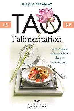 E-Book (epub) Le tao de l'alimentation von Tremblay Nicole Tremblay