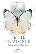 E-Book (epub) Le fil invisible von Michel Pauline Michel