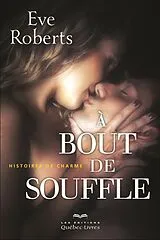 E-Book (epub) À bout de souffle von Roberts Eve Roberts