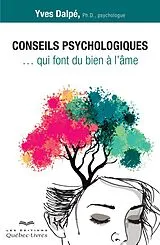 ePUB Conseils psychologiques qui font du bien à l'âme von Dalpe Yves Dalpe