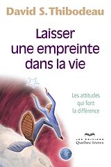 eBook (epub) Laisser une empreinte dans la vie de Thibodeau David S. Thibodeau