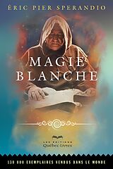 eBook (epub) Magie blanche de Willow Serafina Willow, Sperandio Eric Pier Sperandio