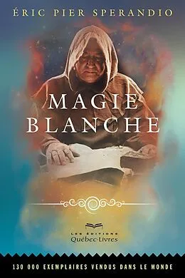 E-Book (epub) Magie blanche von Willow Serafina Willow, Sperandio Eric Pier Sperandio