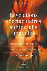 eBook (epub) Révélations spectaculaires sur les faits maudits de Casault Jean Casault